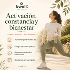 Tus Rutinas Bwell - Peso y Activación Complete
